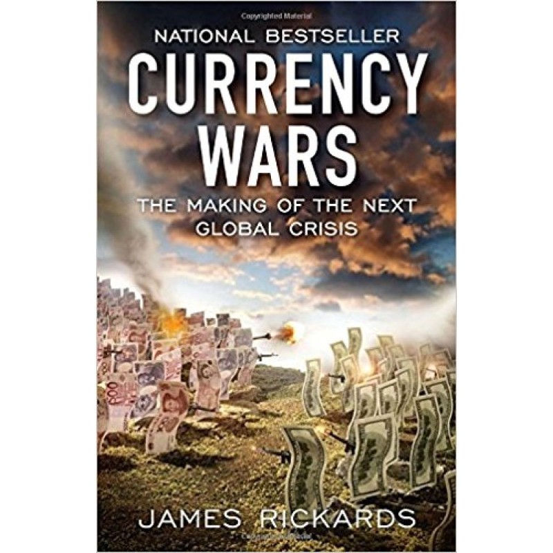 Currency Wars: The Making...