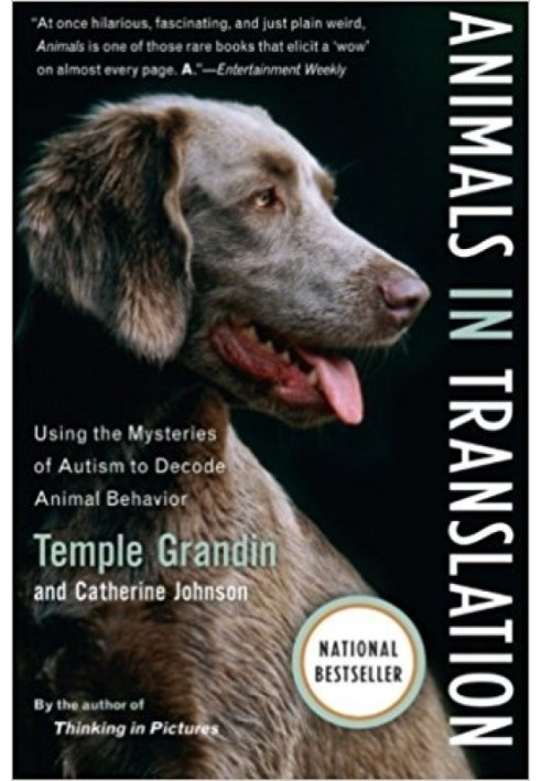 Animals in Translation: Using the Mysteries of Autism to Decode Animal Behavior