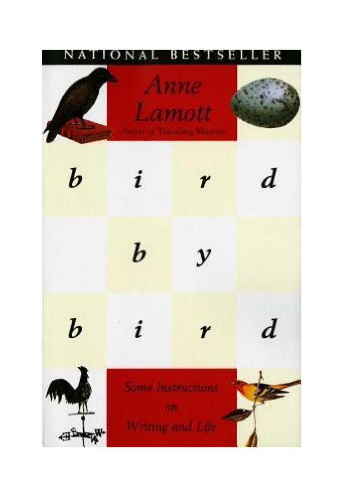 Bird by Bird: Some Instructions on Writing and Life