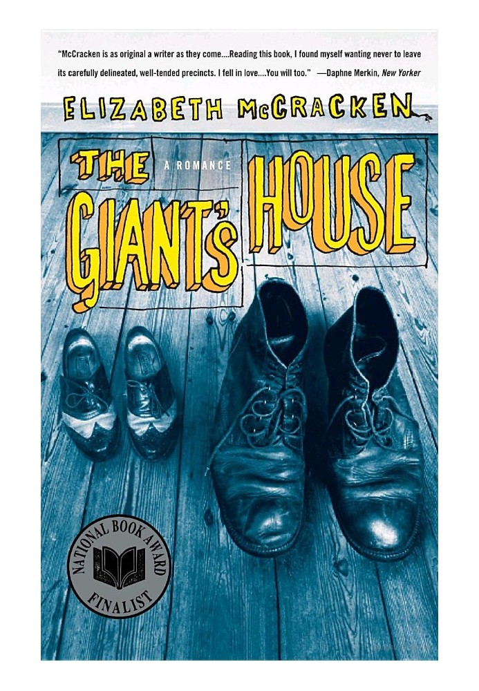 The Giant's House: A Romance