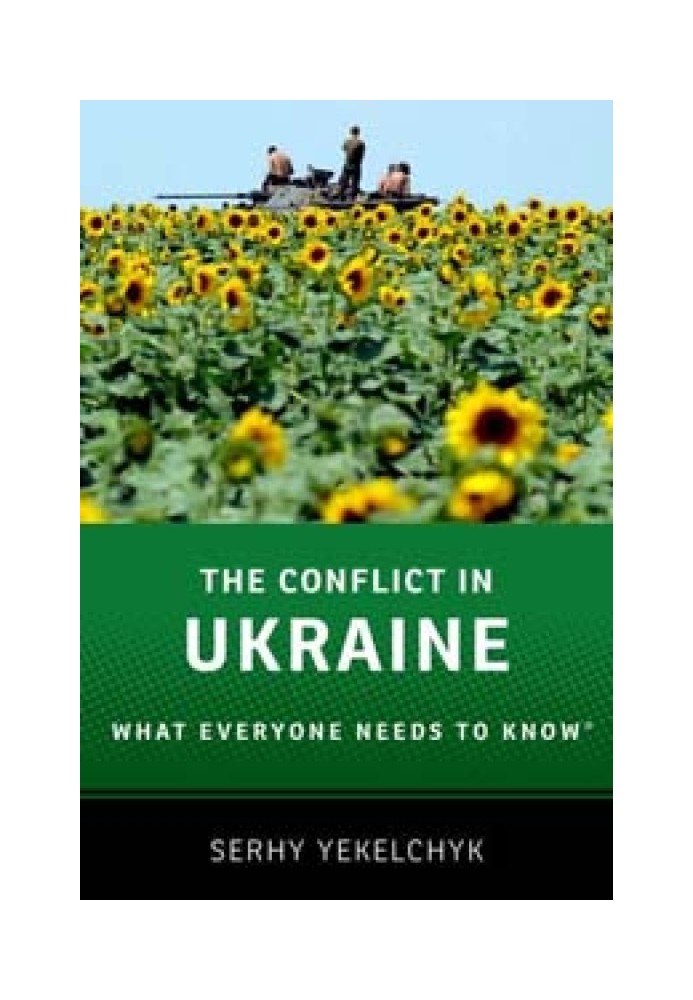 The Conflict in Ukraine: What Everyone Needs to Know