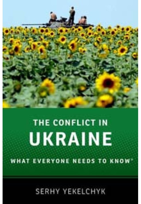 The Conflict in Ukraine: What Everyone Needs to Know