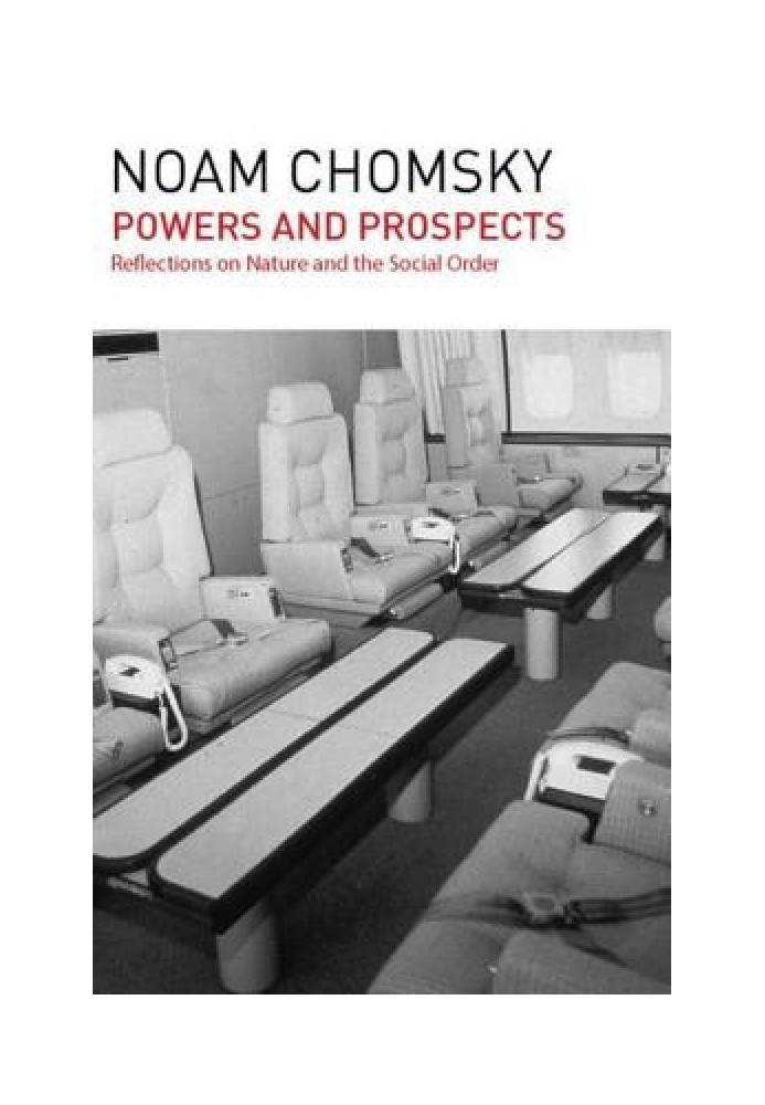 Powers and Prospects: Reflections on Human Nature and the Social Order