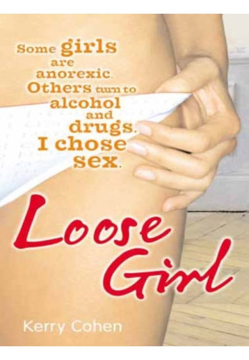 Loose Girl: A Memoir of Promiscuity