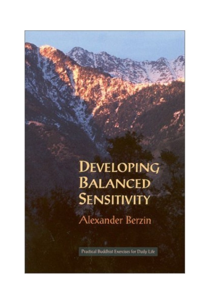 Developing Balanced Sensitivity: Practical Buddhist Exercises for Everyday Life (Updated Second Edition)