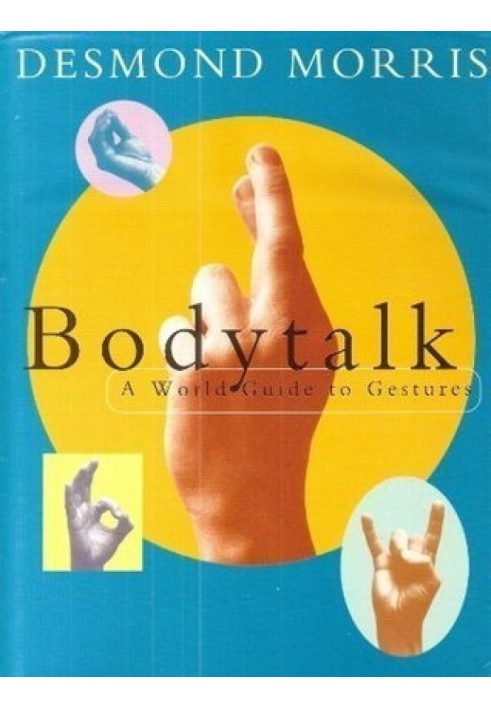 Bodytalk: A World Guide to Gestures