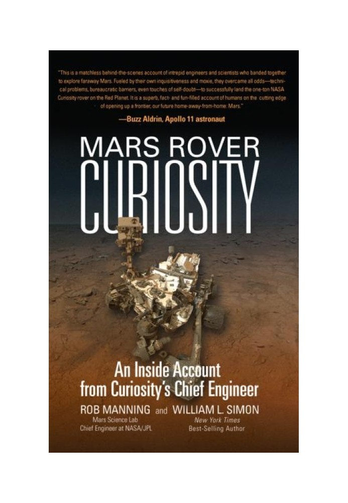 Mars Rover Curiosity: An Inside Account from Curiosity's Chief Engineer