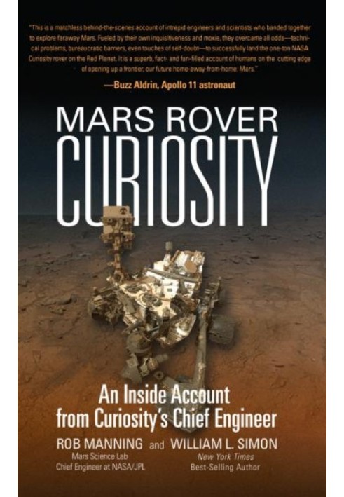 Mars Rover Curiosity: An Inside Account from Curiosity's Chief Engineer