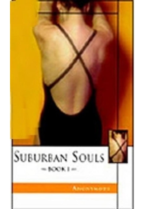 Suburban Souls, Book I