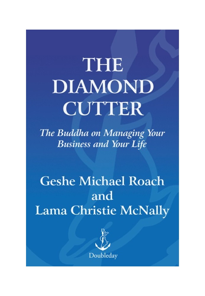 The Diamond Cutter: The Buddha on Managing Your Business and Your Life