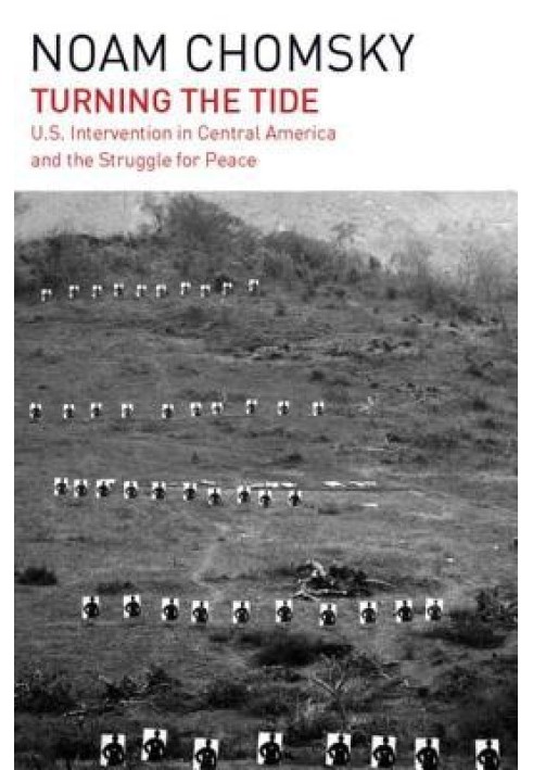 Turning the Tide: U.S. Intervention in Central America and the Struggle for Peace