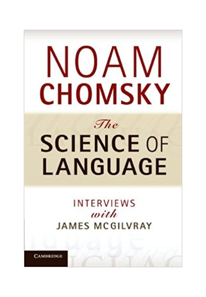 The Science of Language: Interviews with James McGilvray