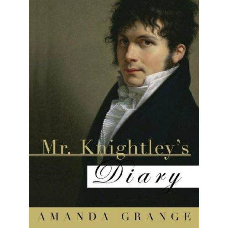 Mr. Knightley’s Diary