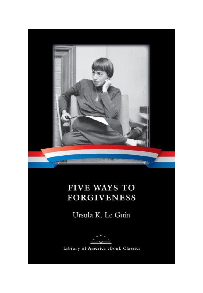 Five Ways to Forgiveness