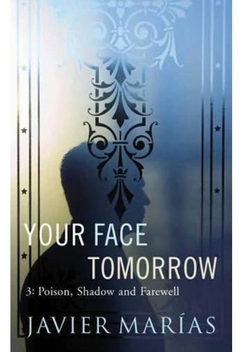 Your Face Tomorrow 3: Poison, Shadow and Farewell