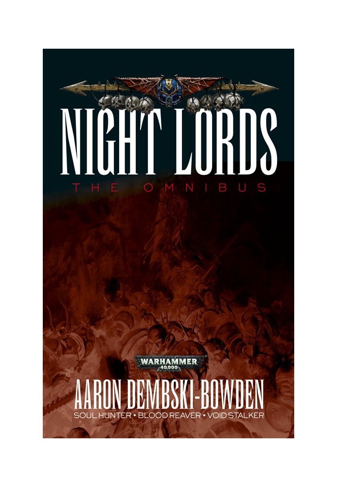 Night Lords: The Omnibus (Night Lords #1-3)