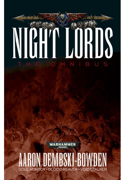 Night Lords: The Omnibus (Night Lords #1-3)