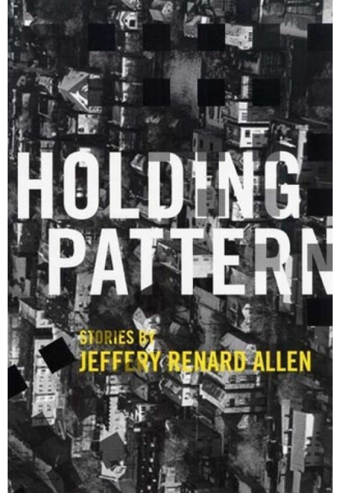 Holding Pattern: Stories