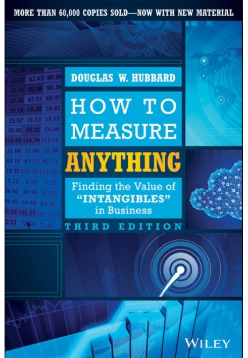 How to Measure Anything: Finding the Value of Intangibles in Business