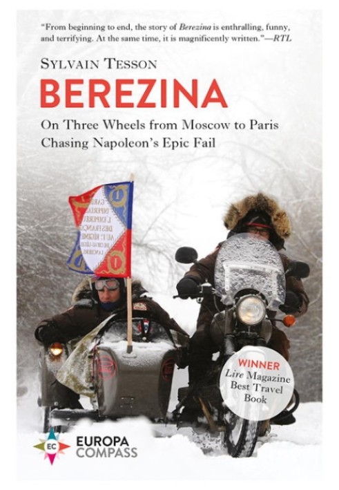 Berezina: From Moscow to Paris Following Napoleon's Epic Fail