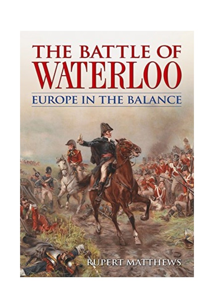 Битва при Ватерлоо: Європа на балансі