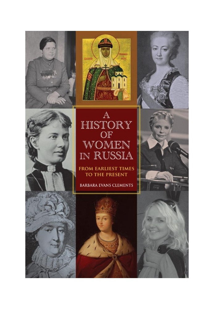 A History of Women in Russia: From Earliest Times to the Present