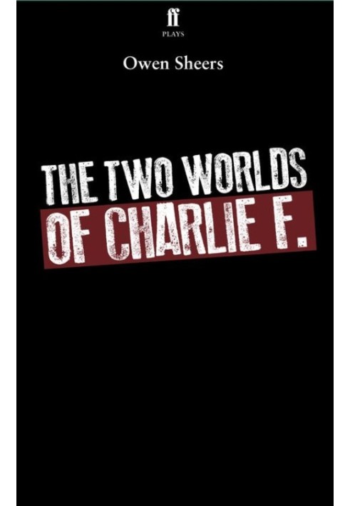 The Two Worlds of Charlie F