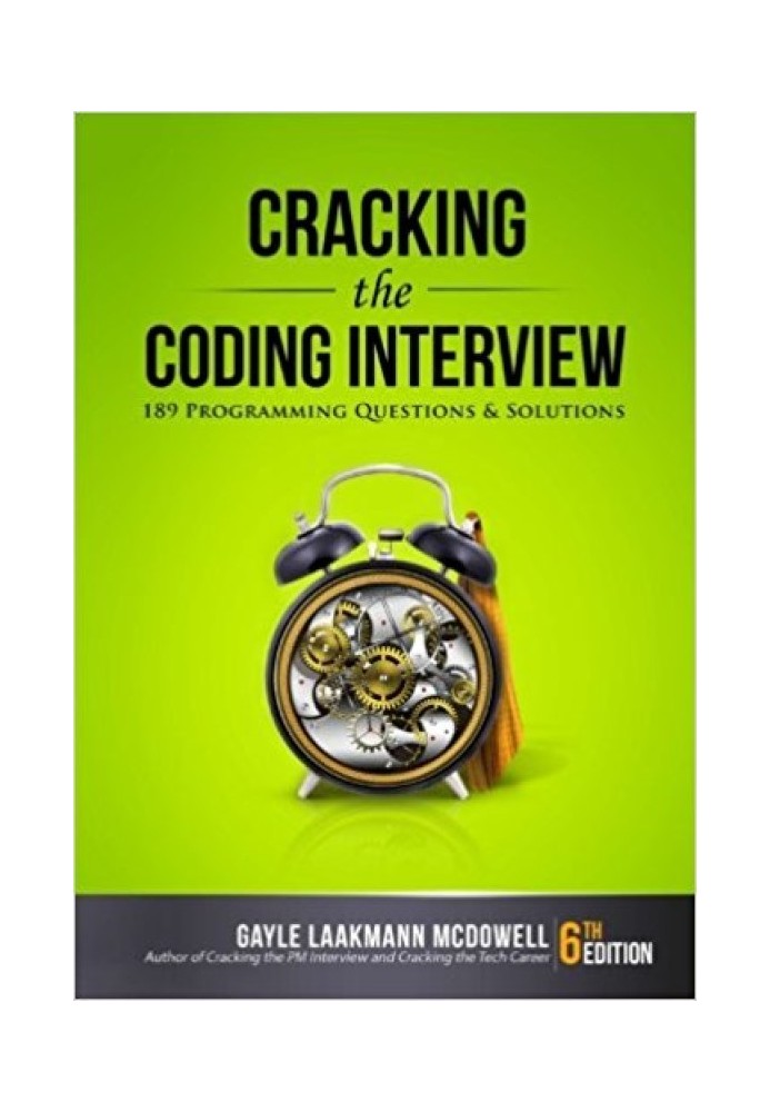 Cracking the Coding Interview: 189 програмних запитань і рішень