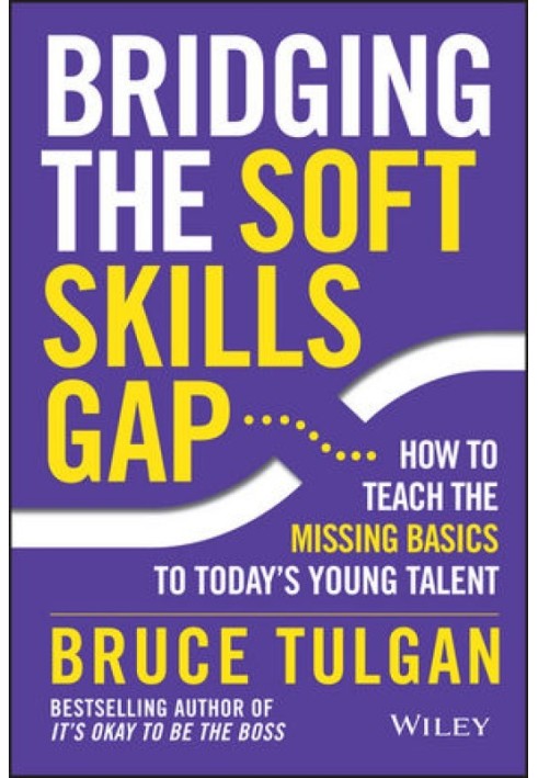 Bridging the Soft Skills Gap: How to Teach the Missing Basics to Todays Young Talent