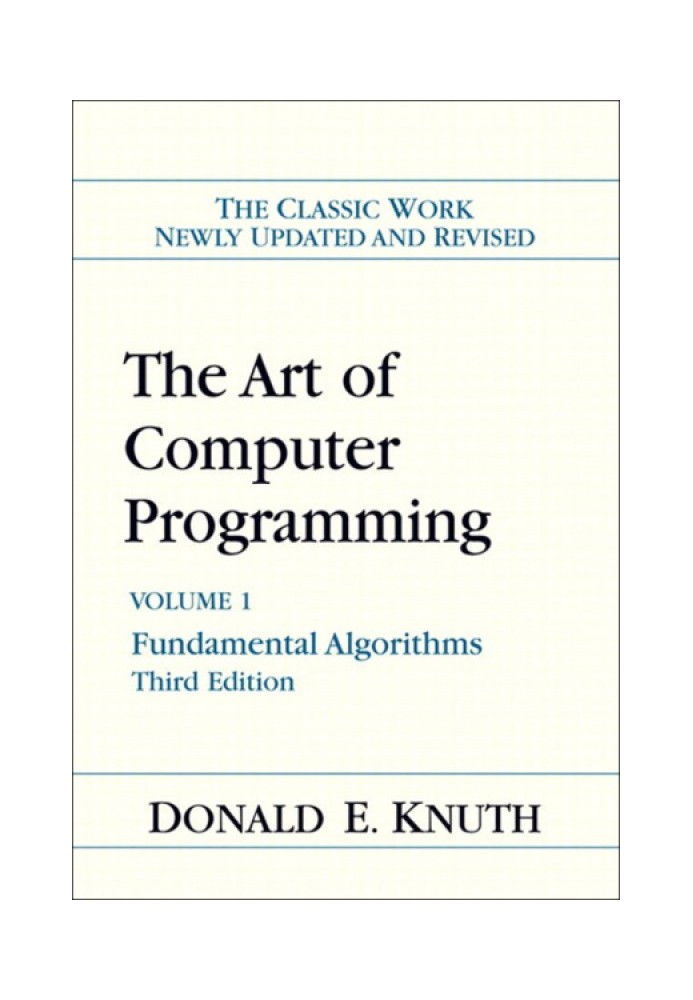 The Art of Computer Programming: Volume 1: Fundamental Algorithms