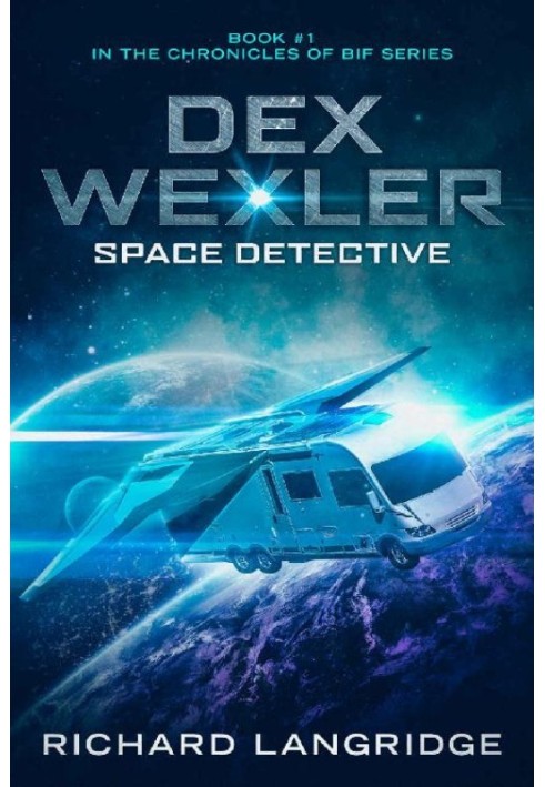 Dex Wexler: Space Detective