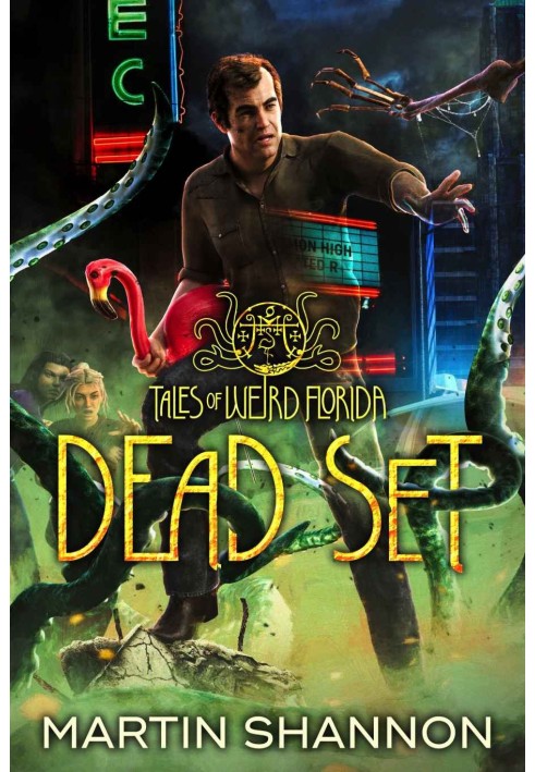 Dead Set: Tales of Weird Florida