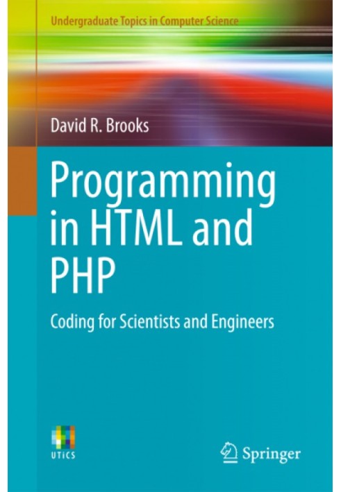 Programming in HTML and PHP: Coding for Scientists and Engineers