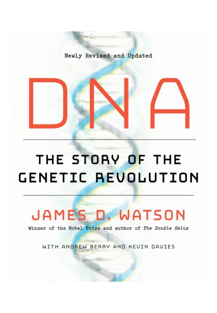 DNA: The Story of the Genetic Revolution