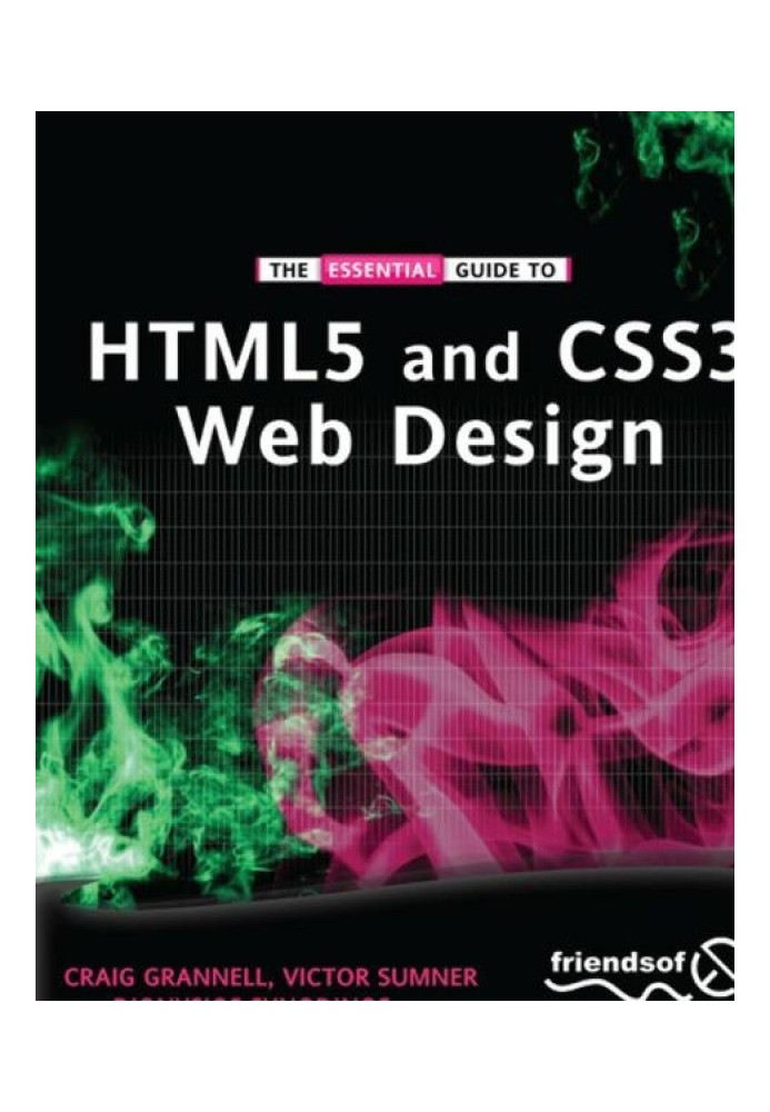 The Essential Guide to HTML5 and CSS3 Web Design