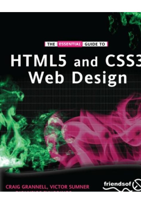 The Essential Guide to HTML5 and CSS3 Web Design