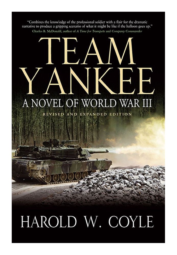 Team Yankee: A Novel of World War III (Revised & Expanded Edition)