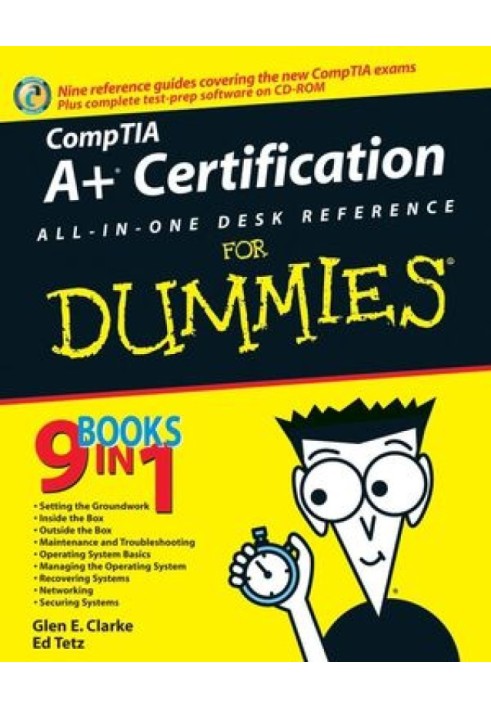 CompTIA A+® Certification All-In-One Desk Reference For Dummies®