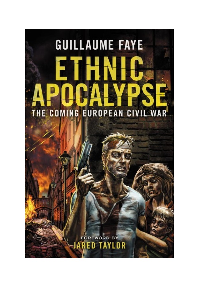 Ethnic Apocalypse: The Coming European Civil War