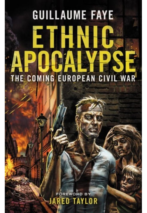 Ethnic Apocalypse: The Coming European Civil War