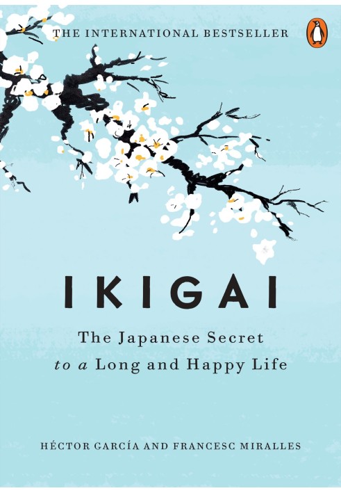 Ikigai - the Japanese secret to a long and happy life