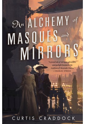 An Alchemy of Masques and Mirrors