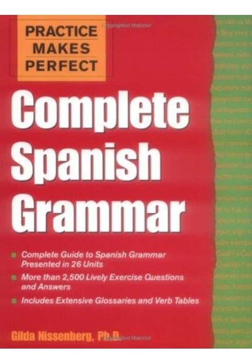 Practice Makes Perfect: Complete Spanish Grammar