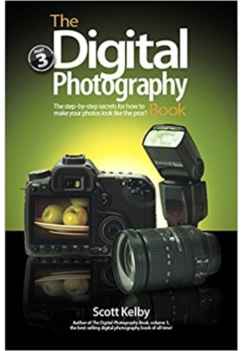 The Digital Photography Book, Part 3