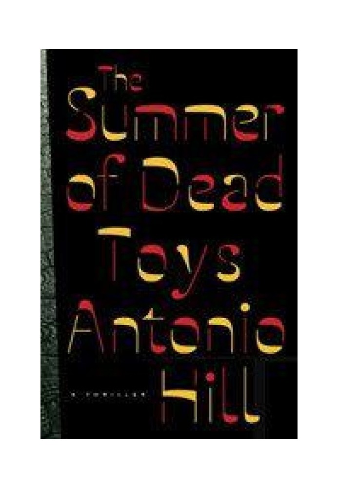 The Summer of Dead Toys