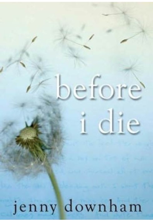 Before I Die aka Now is Good