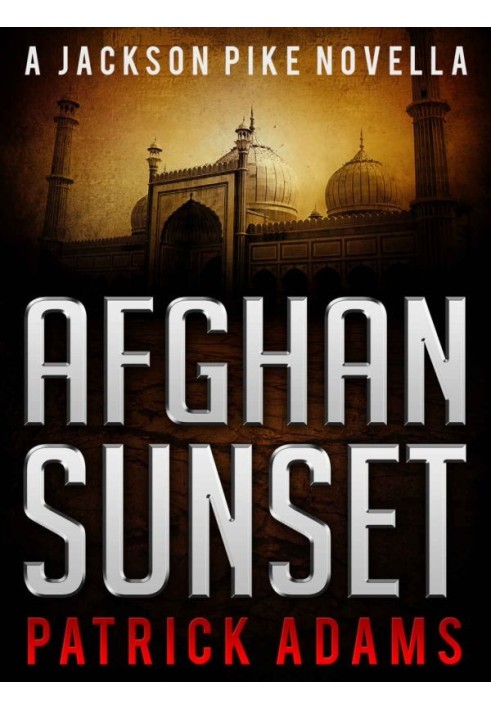 Afghan Sunset: A Jackson Pike Novella