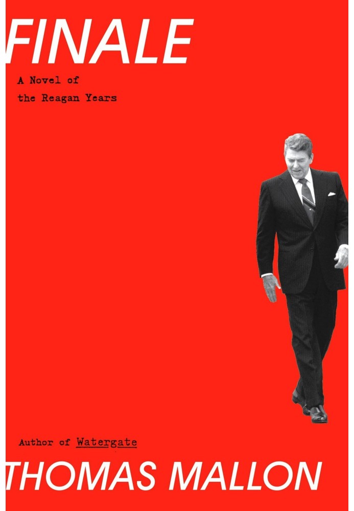 Finale: A Novel of the Reagan Years