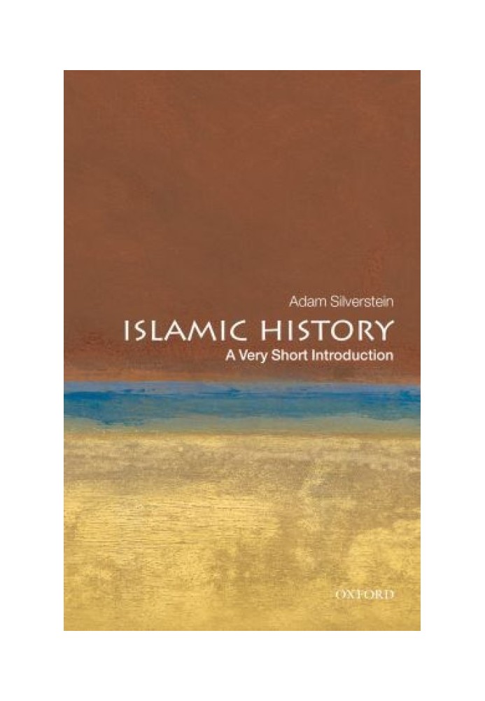 Islamic History: A Very Short Introduction