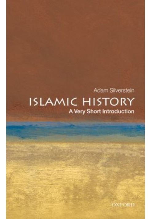 Islamic History: A Very Short Introduction